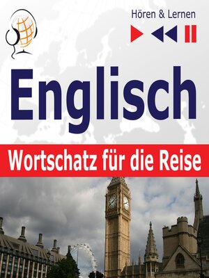 cover image of Englisch Wortschatz für die Reise – Hören & Lernen